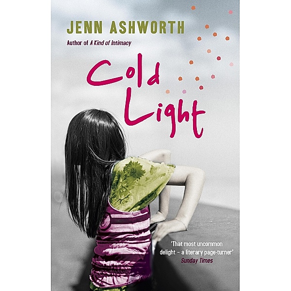 Cold Light, Jenn Ashworth