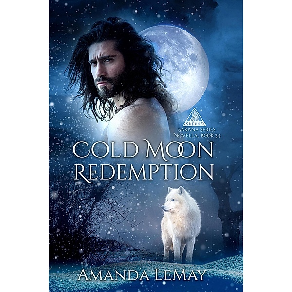Cold Moon Redemption (Sakana Series, #3.5) / Sakana Series, Amanda LeMay