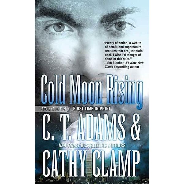 Cold Moon Rising / Tales of the Sazi Bd.7, Cathy Clamp, C. T. Adams