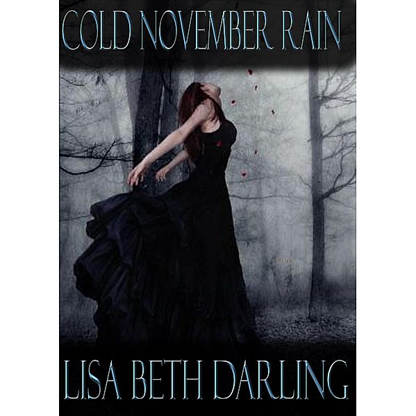 Cold November Rain (The Doc) / The Doc, Lisa Beth Darling