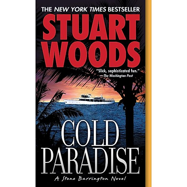 Cold Paradise / A Stone Barrington Novel Bd.7, Stuart Woods