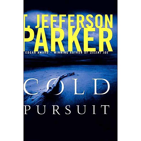Cold Pursuit, T. Jefferson Parker