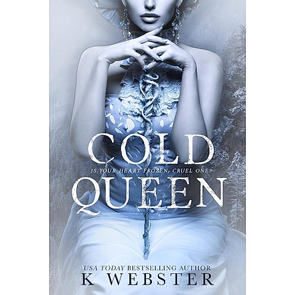 Cold Queen, K. Webster