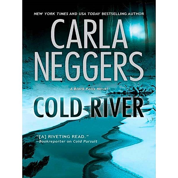 Cold River / A Black Falls Novel Bd.2, Carla Neggers