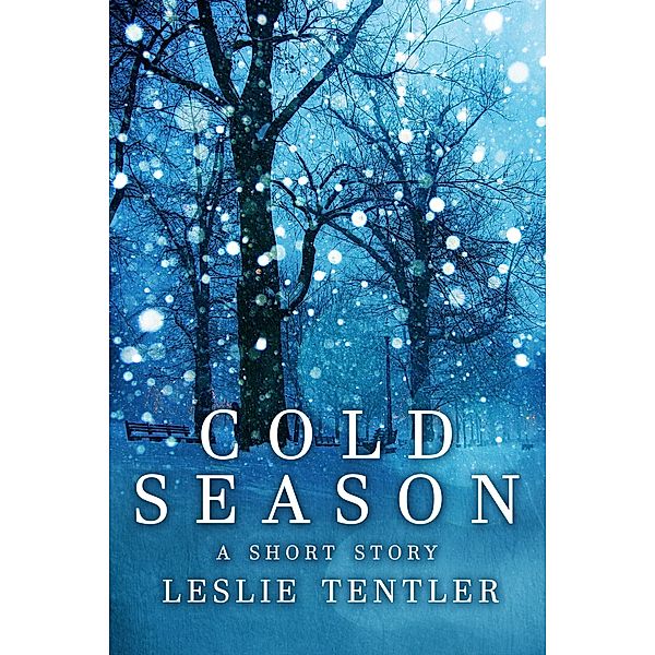 Cold Season: A Short Story, Leslie Tentler