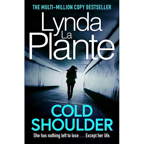 Cold Shoulder, Lynda La Plante