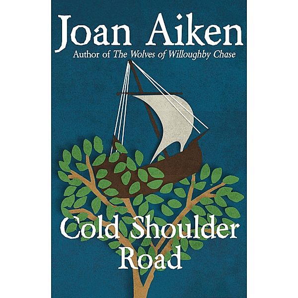 Cold Shoulder Road / The Wolves Chronicles, Joan Aiken