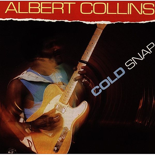 Cold Snap, Albert Collins