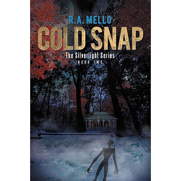 Cold Snap, R. A. Mello