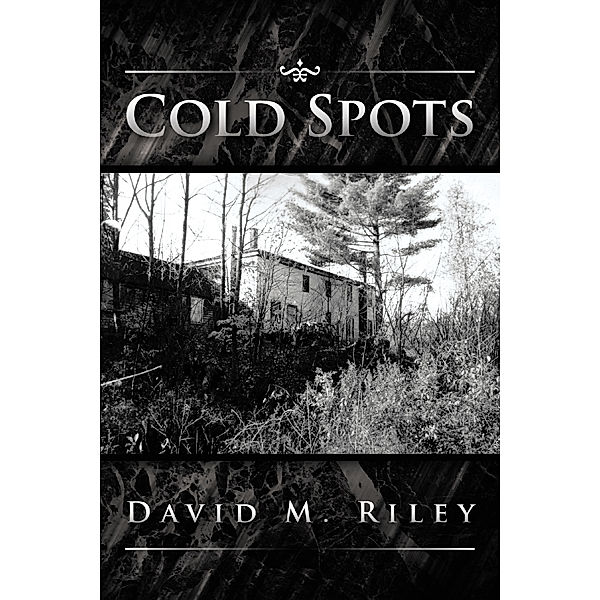 Cold Spots, David M. Riley