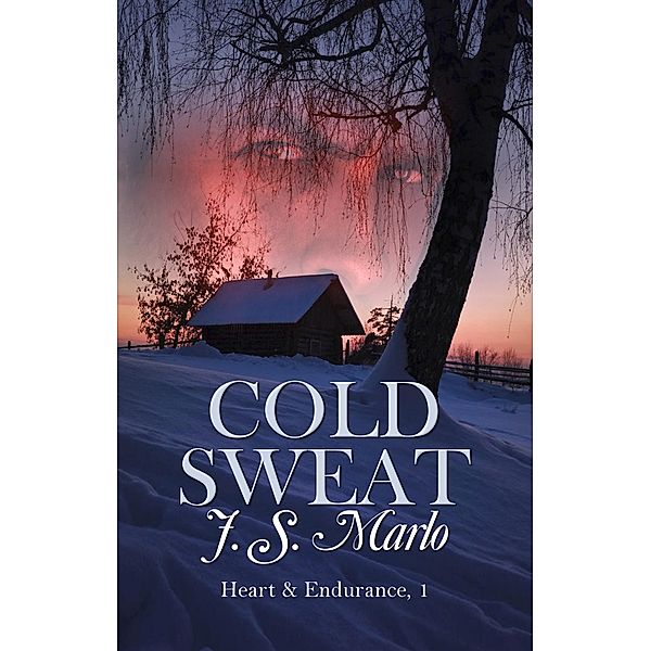 Cold Sweat (Heart and Endurance, #1) / Heart and Endurance, J. S. Marlo