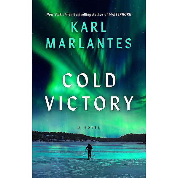 Cold Victory, Karl Marlantes