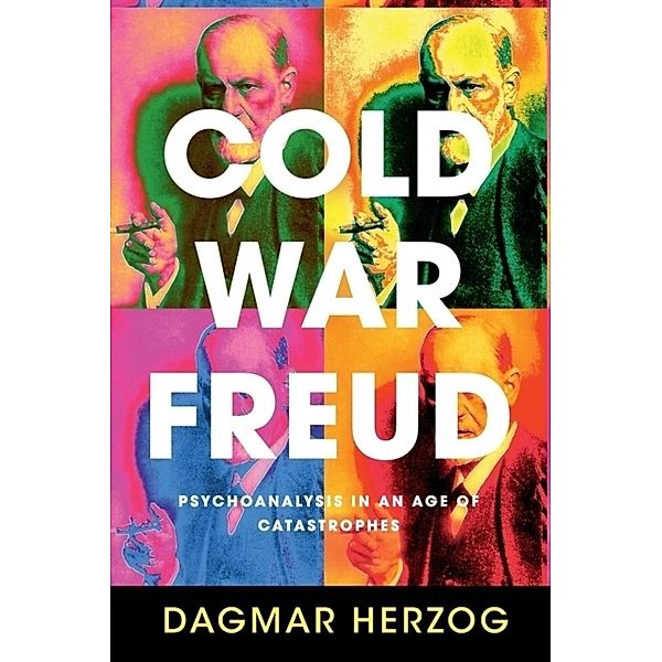 Cold War Freud, Dagmar Herzog