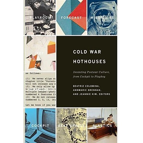 Cold War Hothouses