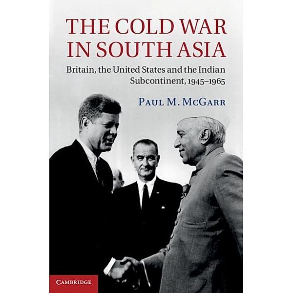 Cold War in South Asia, Paul M. McGarr