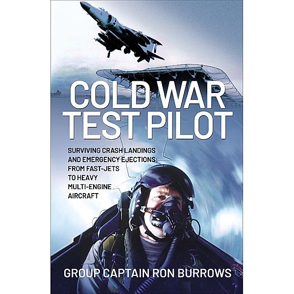 Cold War Test Pilot, Ron Burrows