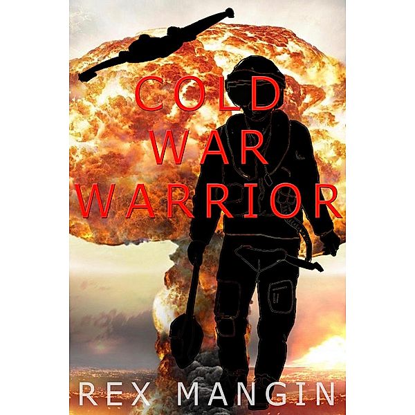 Cold War Warrior, Rex Mangin