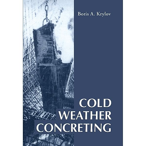 Cold Weather Concreting, B. A. Krylov