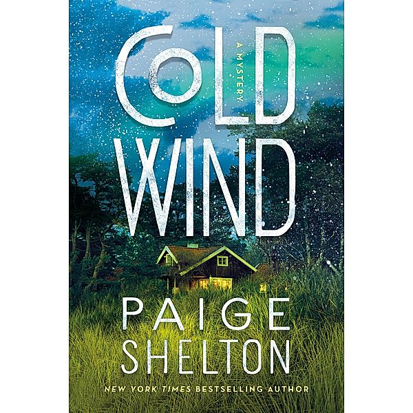 Cold Wind / Alaska Wild Bd.2, Paige Shelton