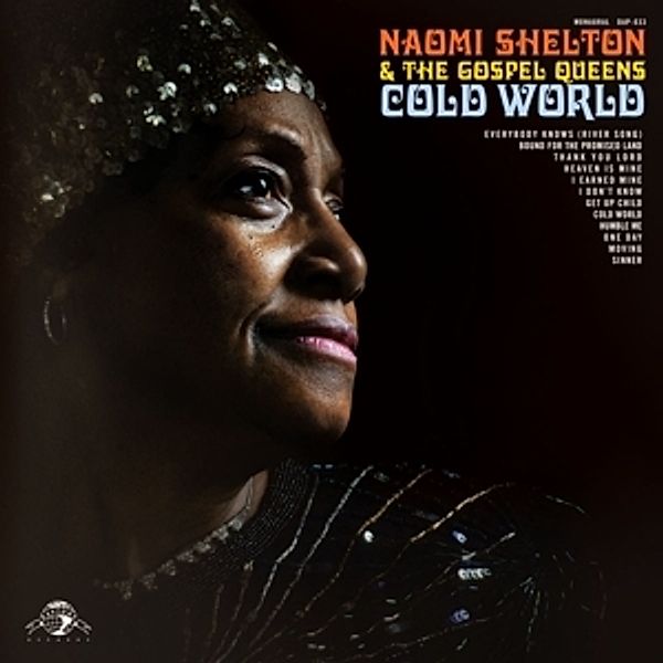 Cold World, Naomi Shelton, Gospel Queens