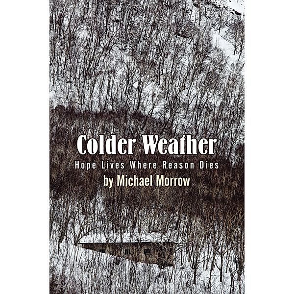 Colder Weather / SBPRA, Michael Morrow