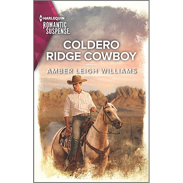 Coldero Ridge Cowboy / Fuego, New Mexico Bd.1, Amber Leigh Williams