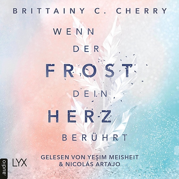 Coldest Winter-Reihe - 2 - Wenn der Frost dein Herz berührt, Brittainy C. Cherry