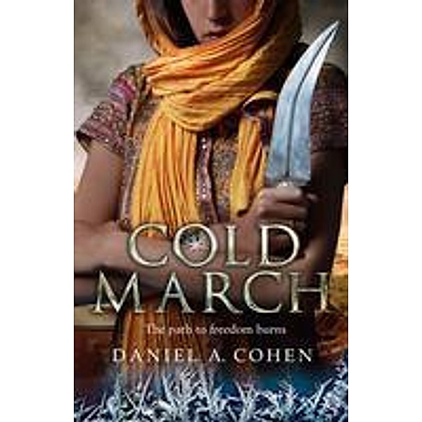 Coldmarch / The Coldmaker Saga Bd.2, Daniel A. Cohen