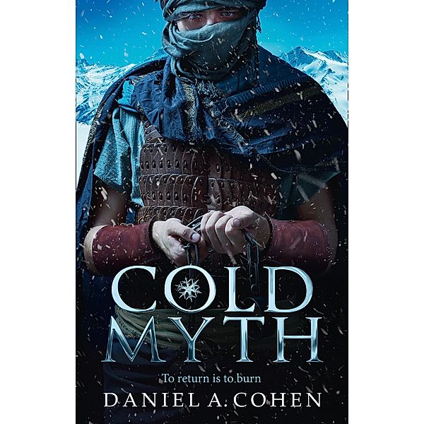 Coldmyth / The Coldmaker Saga Bd.3, Daniel A. Cohen