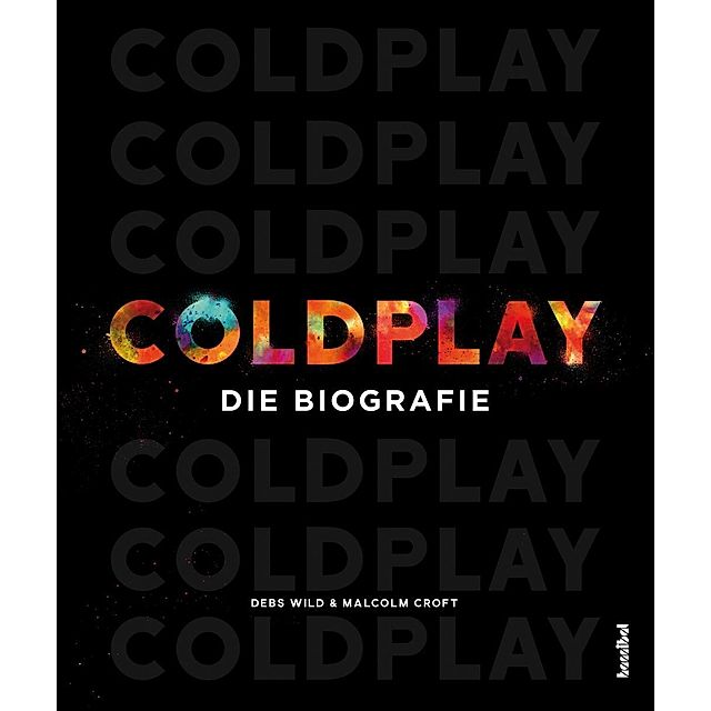 Coldplay Buch von Debs Wild versandkostenfrei bei Weltbild.ch bestellen