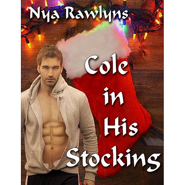 Cole in His Stocking, Nya Rawlyns