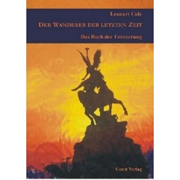 Cole, L: Wanderer der letzten Zeit, Lennart Cole