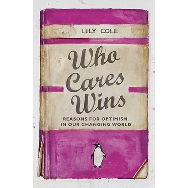 Cole, L: Who Cares Wins, Lily Cole