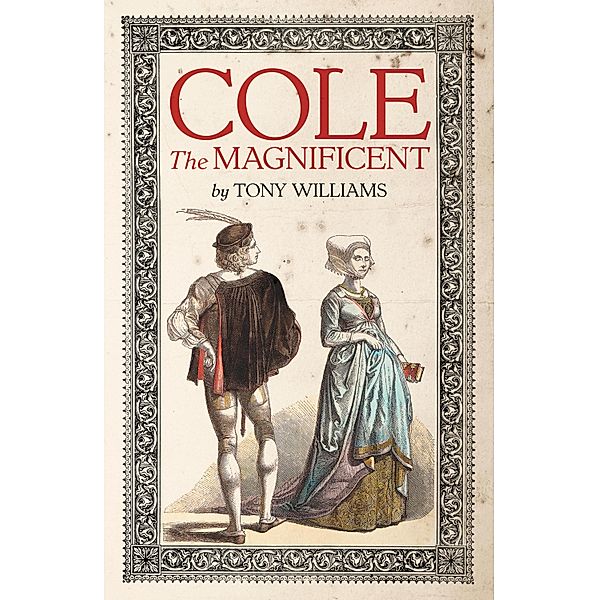 Cole the Magnificent / Salt Modern Fiction Bd.1, Tony Williams