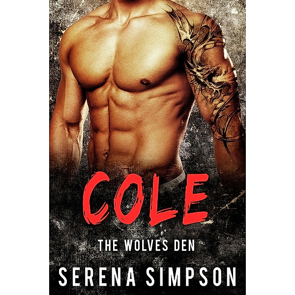 Cole (The Wolves Den, #2), Serena Simpson