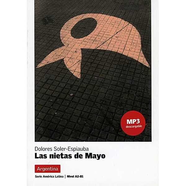 Coleccíon América Latina / Las nietas de Mayo, m. MP3-Download, Dolores Soler-Espiauba
