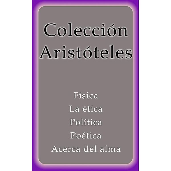 Colección Aristóteles, Aristóteles