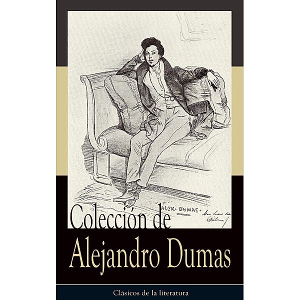 Colección de Alejandro Dumas, Alejandro Dumas