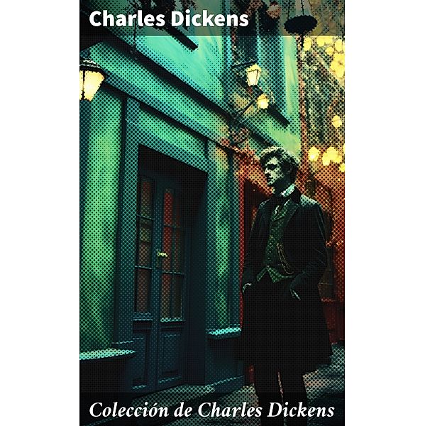 Colección de Charles Dickens, Charles Dickens