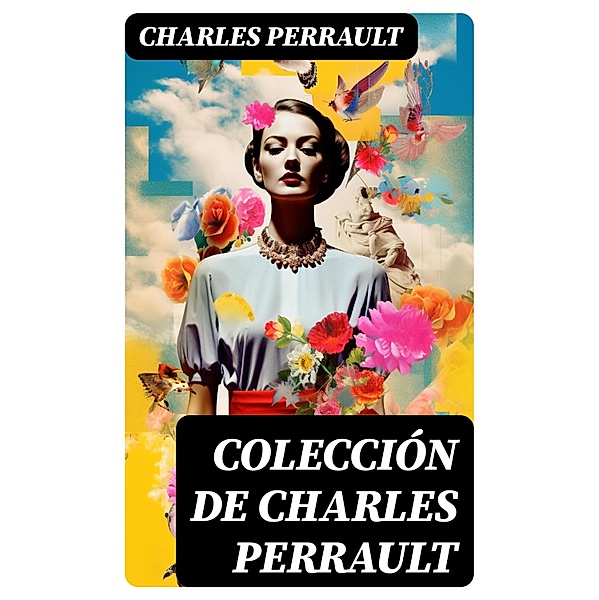 Colección de Charles Perrault, Charles Perrault
