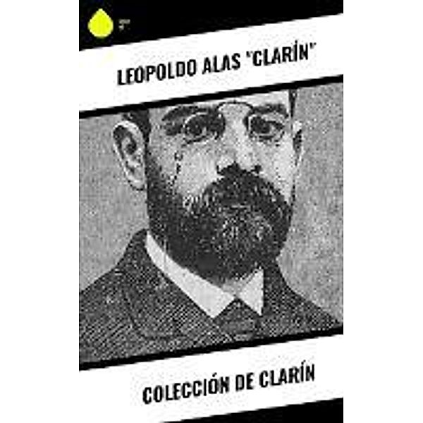 Colección de Clari´n, Leopoldo Alas "Clarín"