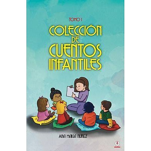 Colección de cuentos infantiles, Ana María Núñez