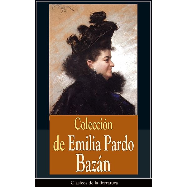 Colección de Emilia Pardo Bazán, Emilia Pardo Bazán