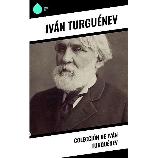 Colección de Iván Turguénev, Iván Turguénev