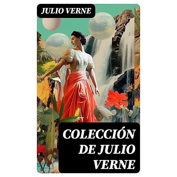 Colección de Julio Verne, Julio Verne