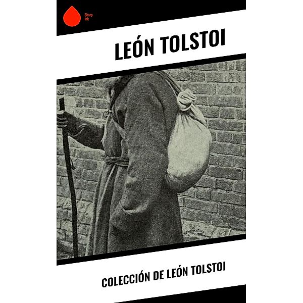 Colección de León Tolstoi, León Tolstoi