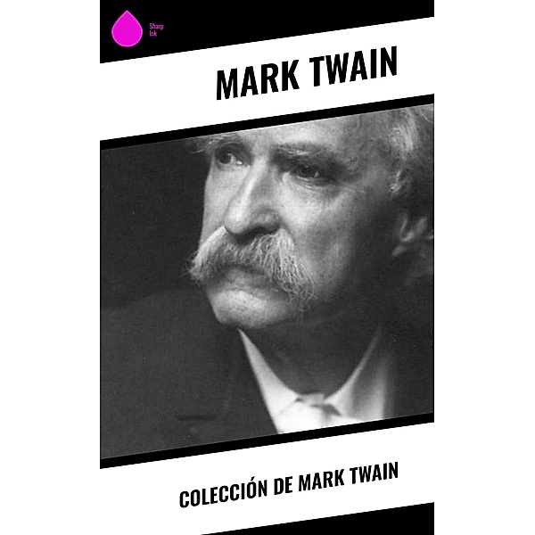 Colección de Mark Twain, Mark Twain