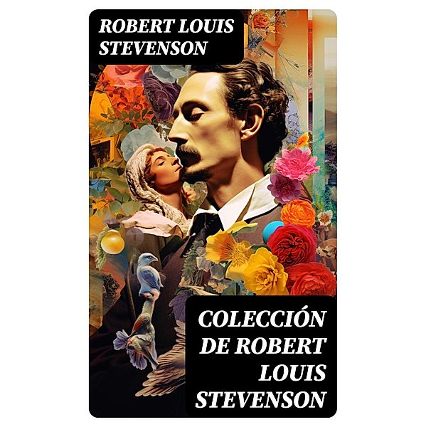 Colección de Robert Louis Stevenson, Robert Louis Stevenson