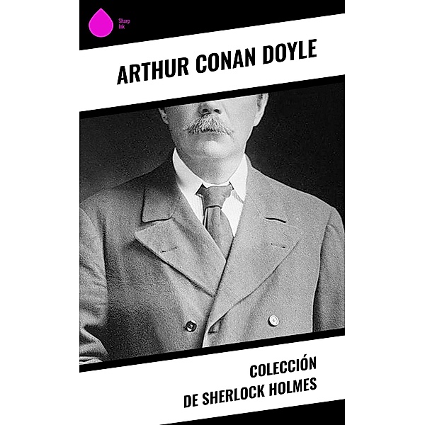 Colección de Sherlock Holmes, Arthur Conan Doyle