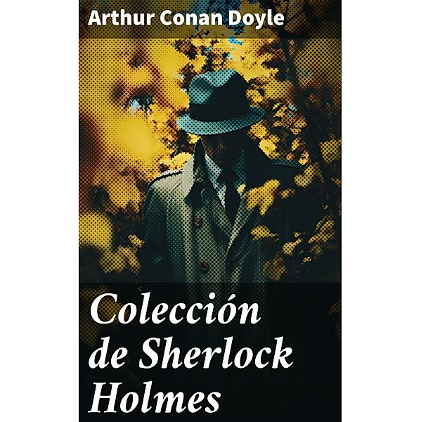 Colección de Sherlock Holmes, Arthur Conan Doyle